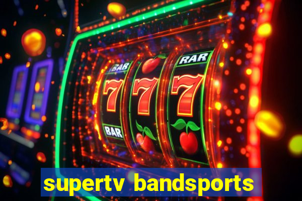 supertv bandsports